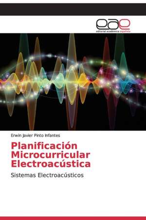 Planificación Microcurricular Electroacústica de Erwin Javier Pinto Infantes