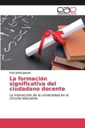 La formación significativa del ciudadano docente de Aular Joleidy Jaquelin