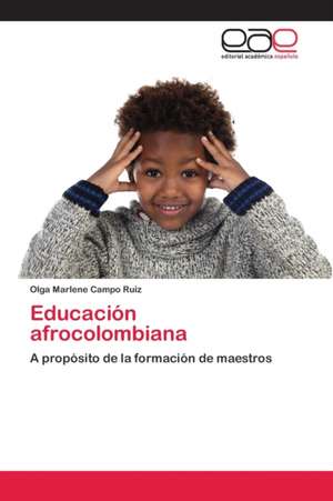 Educación afrocolombiana de Olga Marlene Campo Ruiz