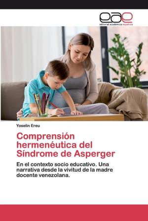 Comprensión hermenéutica del Síndrome de Asperger de Yoselin Ereu