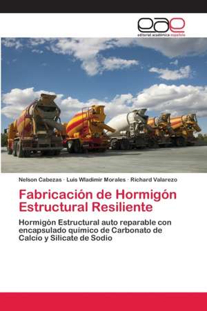 Fabricación de Hormigón Estructural Resiliente de Nelson Cabezas