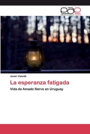 La esperanza fatigada de Javier Volonté