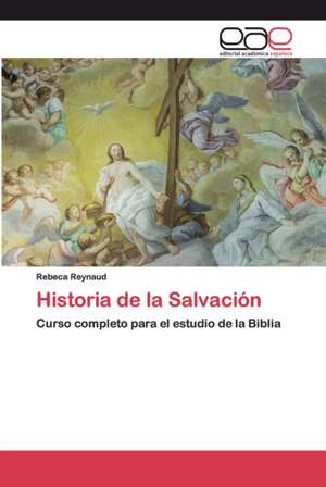 Historia de la Salvación de Rebeca Reynaud