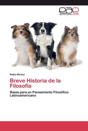 Breve Historia de la Filosofía de Pedro Bernui