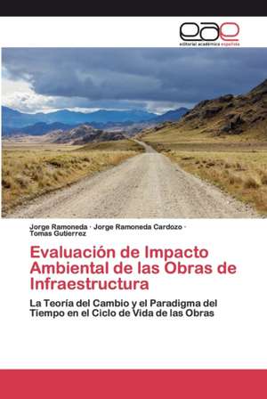 Evaluación de Impacto Ambiental de las Obras de Infraestructura de Jorge Ramoneda