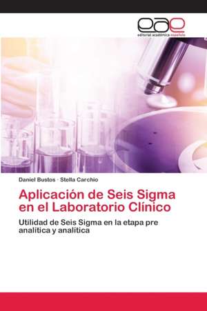 Aplicación de Seis Sigma en el Laboratorio Clínico de Daniel Bustos