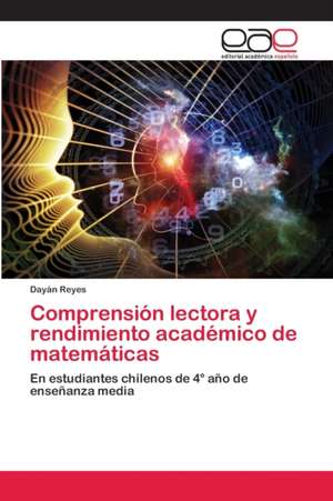 Comprensión lectora y rendimiento académico de matemáticas de Dayán Reyes