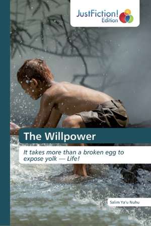 The Willpower de Salim Ya¿u Nuhu