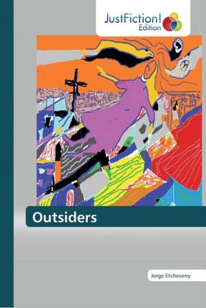 Outsiders de Jorge Etcheverry