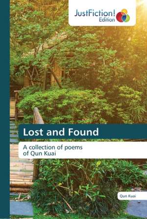 Lost and Found de Qun Kuai