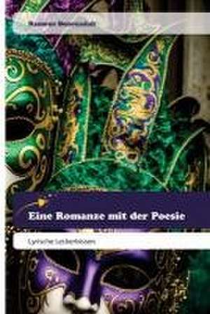 Eine Romanze mit der Poesie de Ramona Benouadah