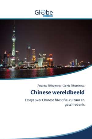 Chinese wereldbeeld de Andrew Tikhomirov