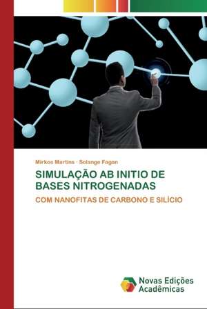 SIMULAÇÃO AB INITIO DE BASES NITROGENADAS de Mirkos Martins