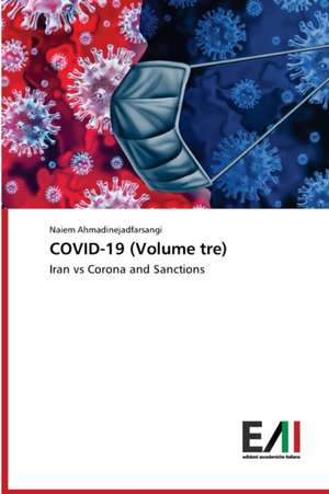 COVID-19 (Volume tre) de Naiem Ahmadinejadfarsangi