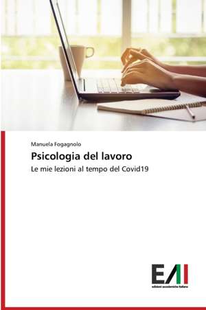 Psicologia del lavoro de Manuela Fogagnolo