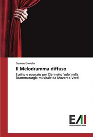 Il Melodramma diffuso de Gennaro Saviello