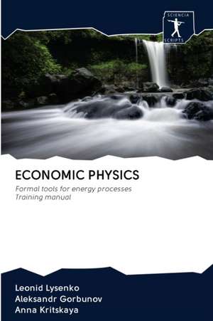 ECONOMIC PHYSICS de Leonid Lysenko