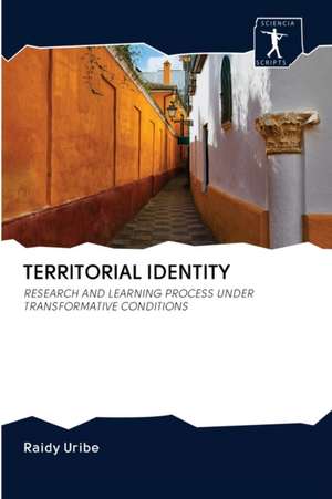 TERRITORIAL IDENTITY de Raidy Uribe