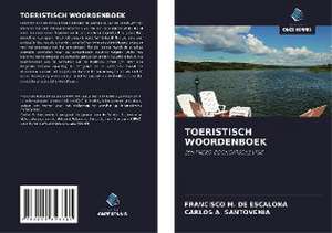 TOERISTISCH WOORDENBOEK de Francisco M. de Escalona