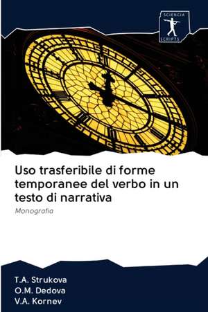 Uso trasferibile di forme temporanee del verbo in un testo di narrativa de T. A. Strukova