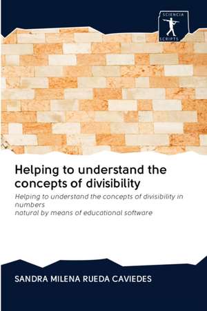 Helping to understand the concepts of divisibility de Sandra Milena Rueda Caviedes