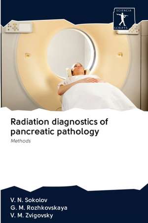 Radiation diagnostics of pancreatic pathology de V. N. Sokolov