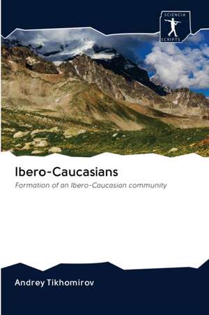 Ibero-Caucasians de Andrey Tikhomirov