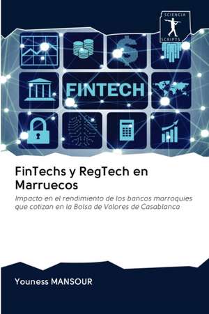 FinTechs y RegTech en Marruecos de Youness Mansour