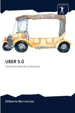 UBER 5.0 de Gilberto Barrancos