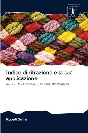 Indice di rifrazione e la sua applicazione de Rupali Sethi