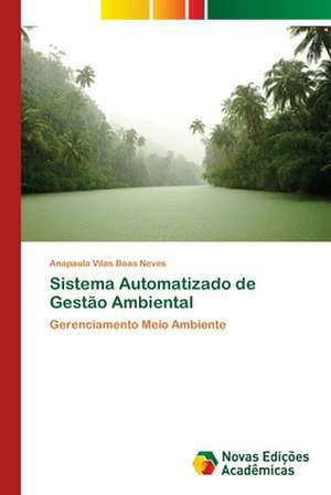 Sistema Automatizado de Gestão Ambiental de Anapaula Vilas Boas Neves