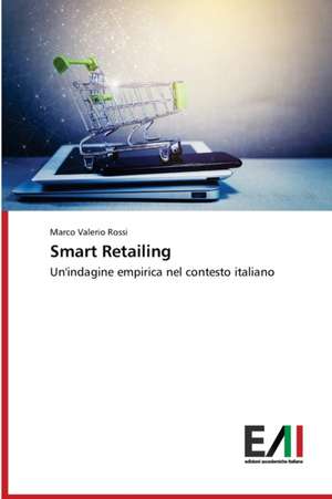 Smart Retailing de Marco Valerio Rossi