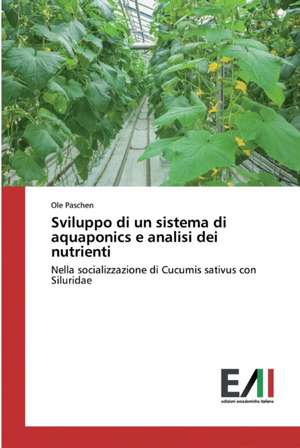 Sviluppo di un sistema di aquaponics e analisi dei nutrienti de Ole Paschen