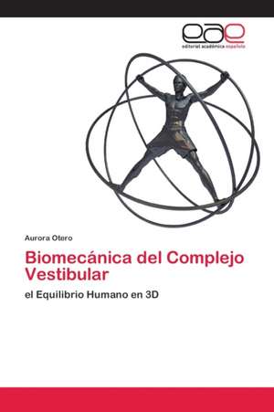 Biomecánica del Complejo Vestibular de Aurora Otero