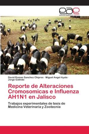 Reporte de Alteraciones Cromosomicas e Influenza AH1N1 en Jalisco de David Roman Sanchez Chipres