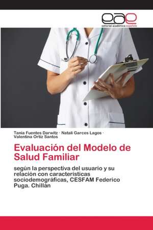 Evaluación del Modelo de Salud Familiar de Tania Fuentes Darwitz