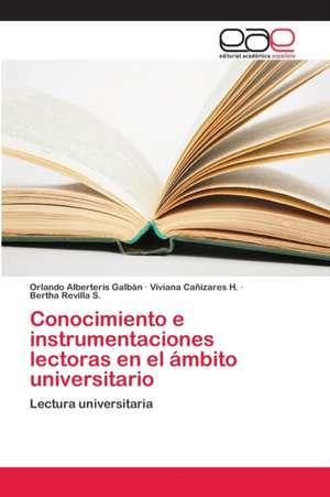 Conocimiento e instrumentaciones lectoras en el ámbito universitario de Orlando Alberteris Galbán