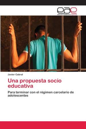 Una propuesta socio educativa de Javier Cabral