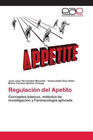 Regulación del Apetito de Juan José Hernández Morante