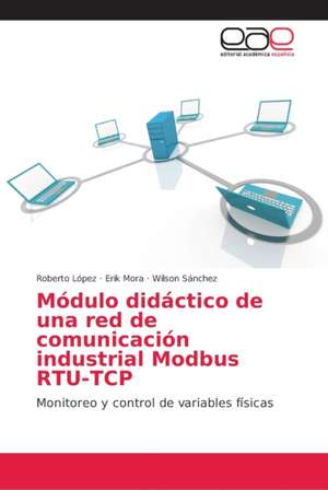 Módulo didáctico de una red de comunicación industrial Modbus RTU-TCP de Roberto López