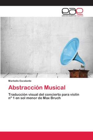 Abstracción Musical de Marbelis Escalante