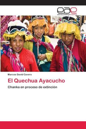 El Quechua Ayacucho de Marcos David Cavero