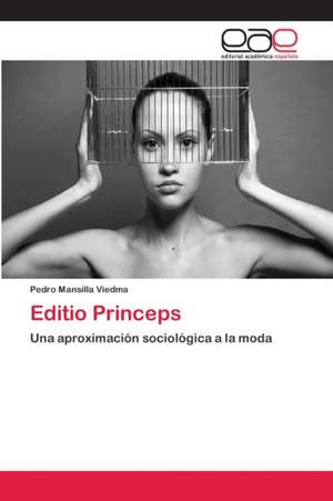 Editio Princeps de Pedro Mansilla Viedma