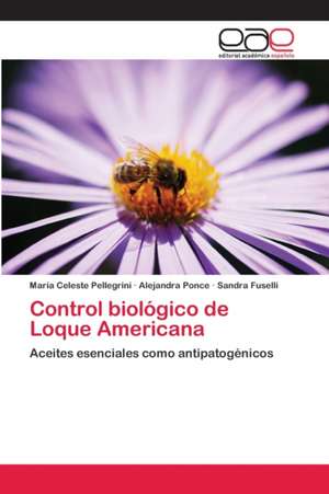 Control biológico de Loque Americana de María Celeste Pellegrini