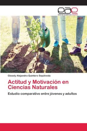 Actitud y Motivación en Ciencias Naturales de Gissely Alejandra Quintero Sepúlveda