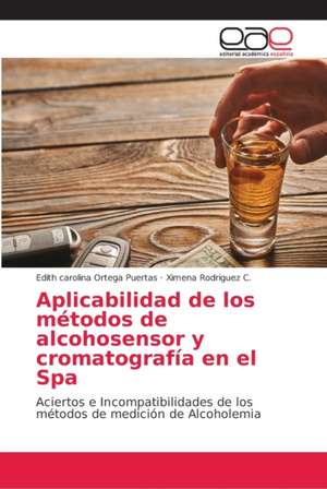 Aplicabilidad de los métodos de alcohosensor y cromatografía en el Spa de Edith Carolina Ortega Puertas