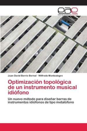 Optimización topológica de un instrumento musical idiófono de Juan David Berrio Bernal