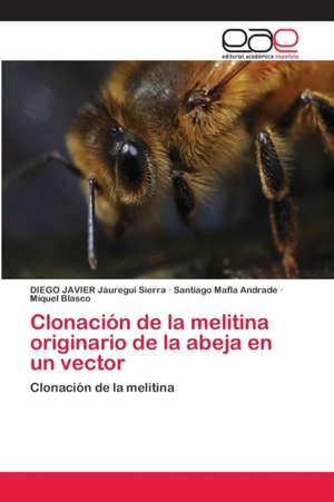 Clonación de la melitina originario de la abeja en un vector de Diego Javier Jáuregui Sierra