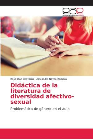 Didáctica de la literatura de diversidad afectivo-sexual de Rosa Díaz Chavarría