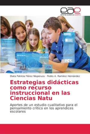 Estrategias didácticas como recurso instruccional en las Ciencias Natu de Elvira Patricia Florez Nisperuza